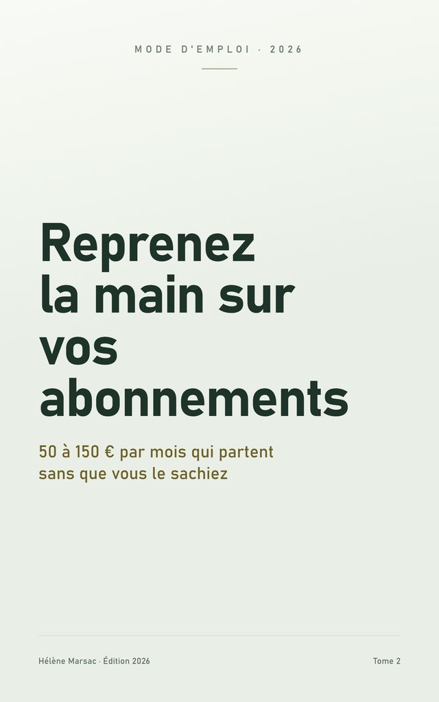 Couverture du guide Reprenez la main sur vos abonnements